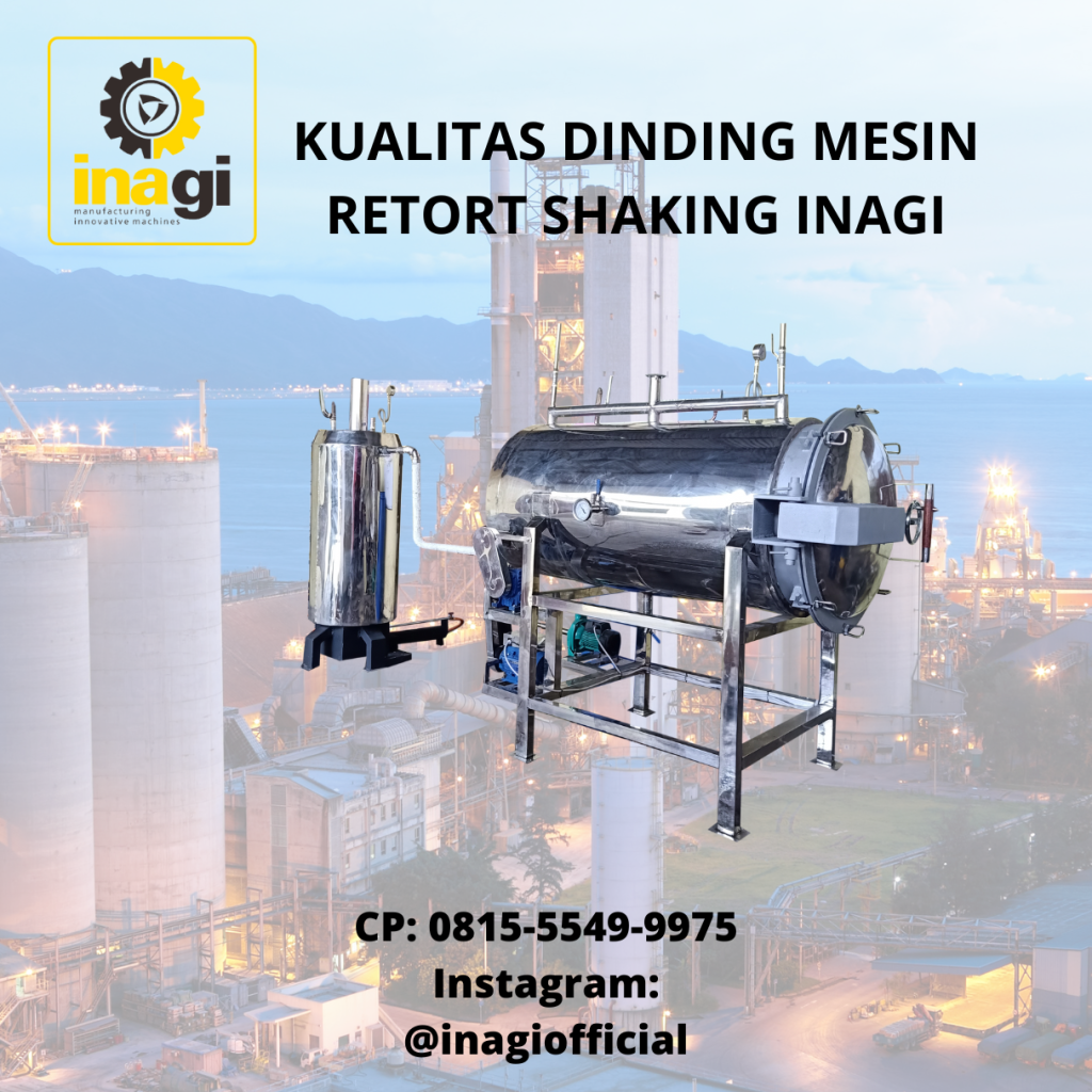 Inagi Shaking Machine KUALITAS DINDING MESIN RETORT SHAKING INAGI - INAGI