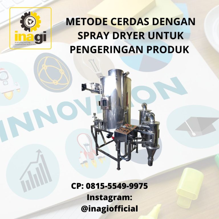 METODE CERDAS DENGAN SPRAY DRYER - INAGI