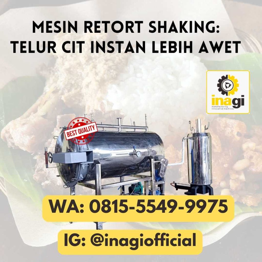 Inagi Shaking Machine Mesin Retort Shaking: Telur Cit Instan Lebih Awet - INAGI