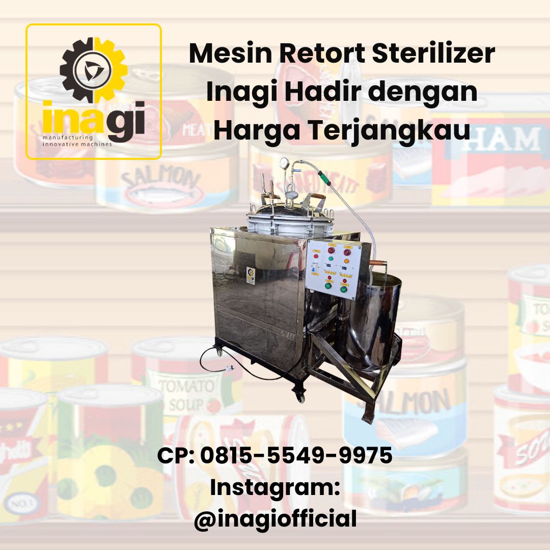 Mesin Retort Sterilizer Inagi Hadir dengan Harga Terjangkau