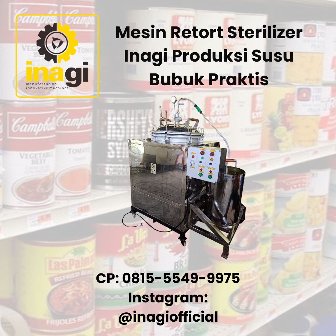 Mesin Retort Sterilizer Inagi Produksi Susu Bubuk Praktis