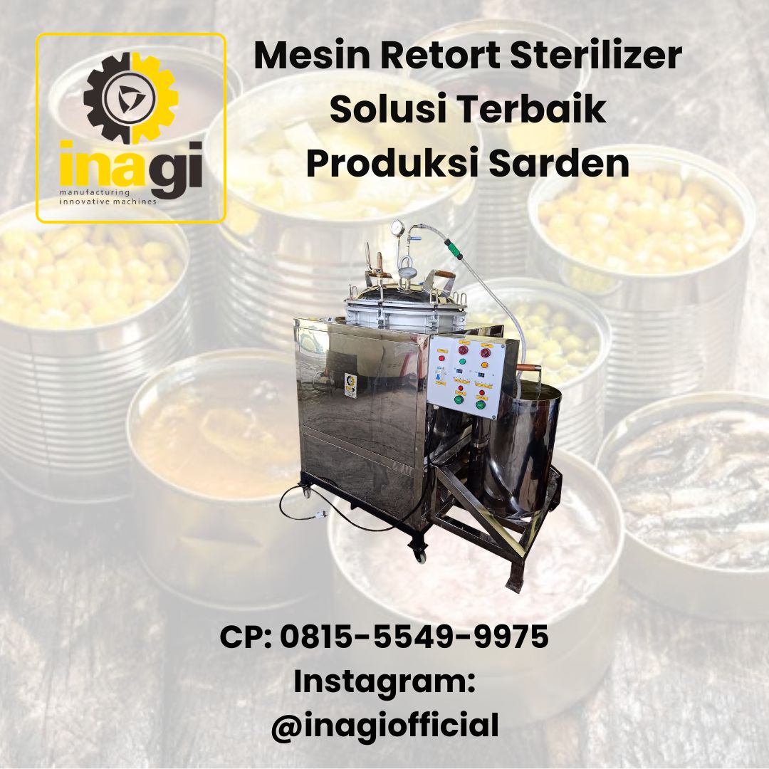 Mesin Retort Sterilizer Solusi Terbaik Produksi Sarden