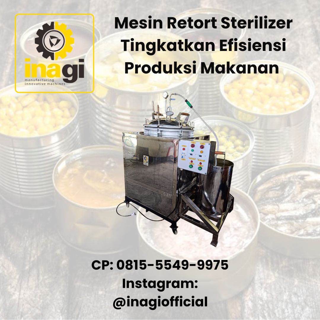 Mesin Retort Sterilizer Tingkatkan Efisiensi Produksi Makanan