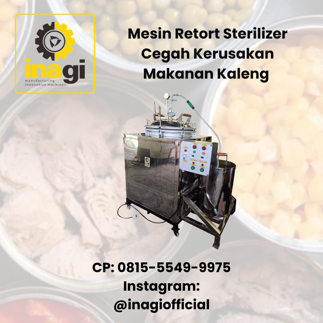 Mesin Retort Sterilizer Cegah Kerusakan Makanan Kaleng